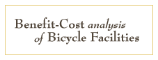 Benefit-Cost Analysis of Bicycle Facilities